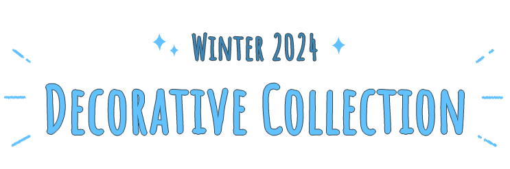 Winter 2024 Decorative Collection